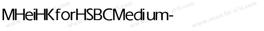MHeiHKforHSBC Medium字体转换